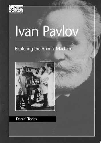 Ivan Pavlov: Exploring the Animal Machine