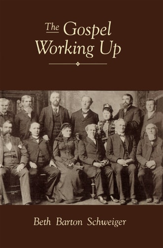 The Gospel Working Up: Progress and the Pulpit in Nineteenth-Century Virginia