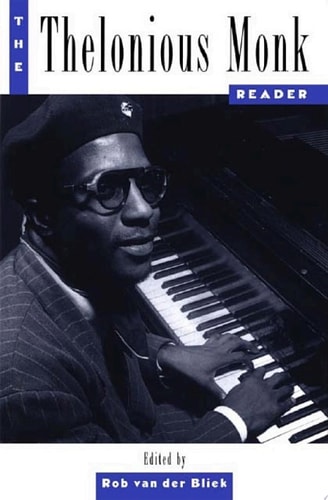 The Thelonious Monk Reader (Readers in American Music)