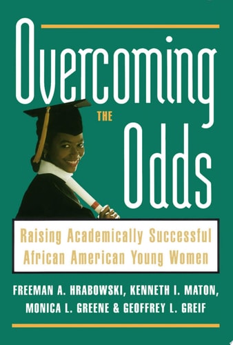 Overcoming the Odds: Raising Academically Successful African American Young Women