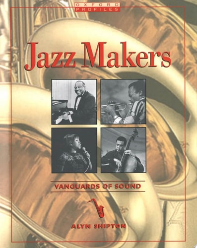 Jazz Makers: Vanguards of Sound