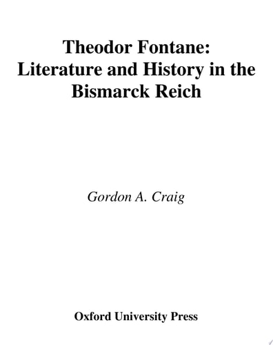 Theodor Fontane: Literature and History in the Bismarck Reich