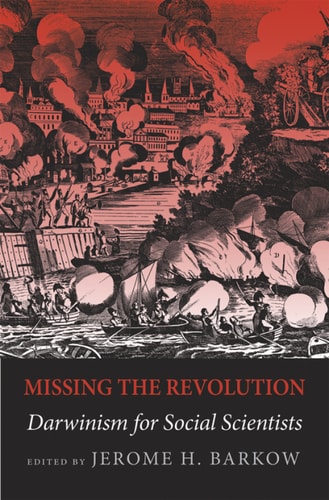Missing the Revolution: Darwinism for Social Scientists
