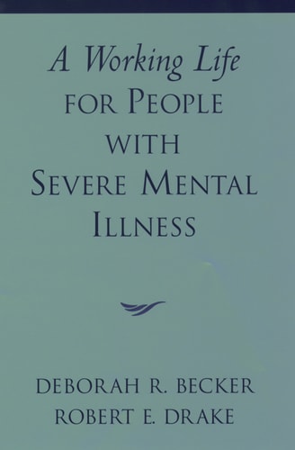 A Working Life for People with Severe Mental Illness