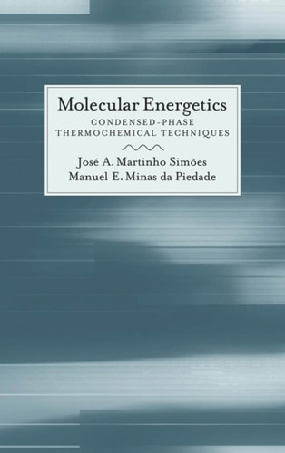 Molecular Energetics: Condensed-Phase Thermochemical Techniques