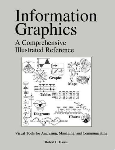 Information Graphics: A Comprehensive Illustrated Reference