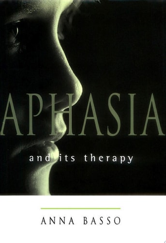 Aphasia and Its Therapy