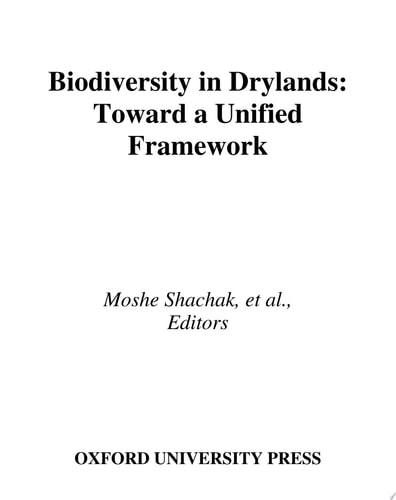 Biodiversity in Drylands: Toward a Unified Framework (Long-Term Ecological Research Network Series)