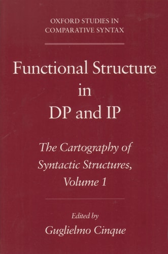 Functional Structure in DP and IP: The Cartography of Syntactic Structures, Volume 1