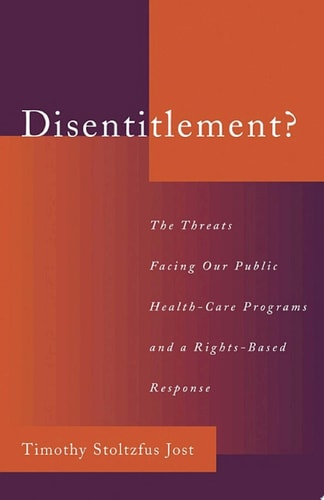 Disentitlement?: The Threats Facing Our Public Health Care Programs and a Rights-Based Response