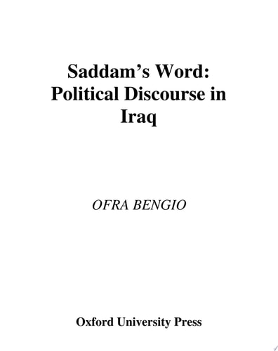 Saddam's Word: Political Discourse in Iraq