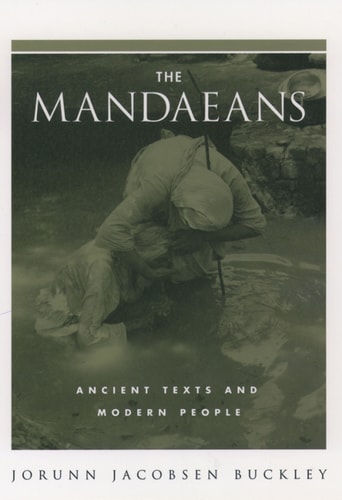 The Mandaeans: Ancient Texts and Modern People
