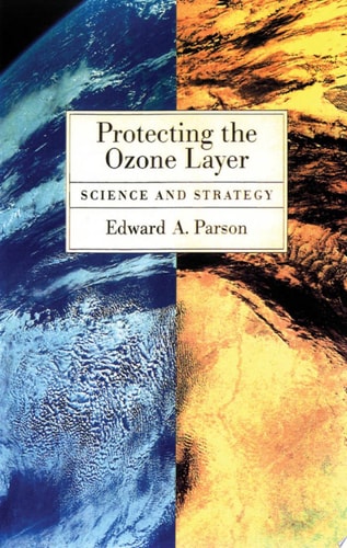 Protecting the Ozone Layer: Science and Strategy