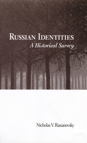 Russian Identities: A Historical Survey