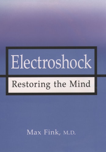 Electroshock: Healing Mental Illness