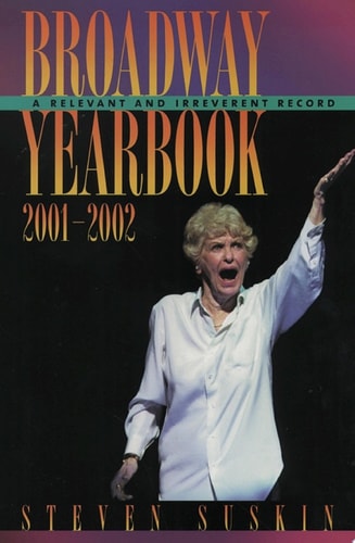 Broadway Yearbook 2001-2002: A Relevant and Irreverent Record