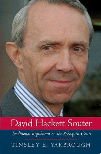 David Hackett Souter: Traditional Republican on the Rehnquist Court