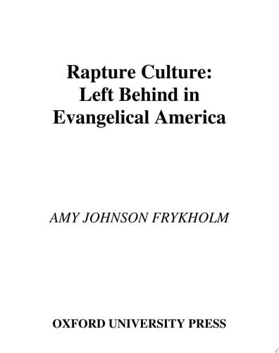 Rapture Culture: Left Behind in Evangelical America