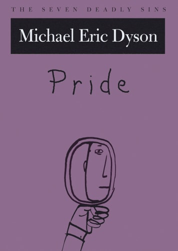 Pride: The Seven Deadly Sins