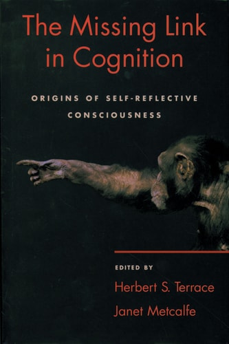 The Missing Link in Cognition: Origins of Self-Reflective Consciousness