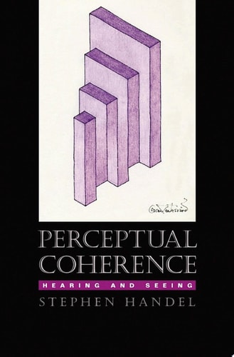 Perceptual Coherence: Hearing and Seeing