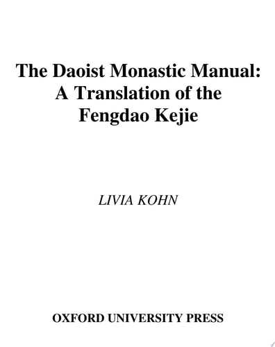 The Daoist Monastic Manual: A Translation of the Fengdao Kejie