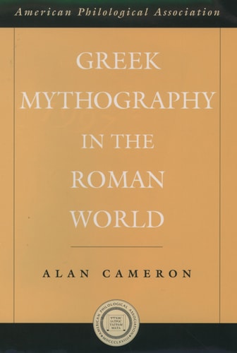 Greek Mythography in the Roman World