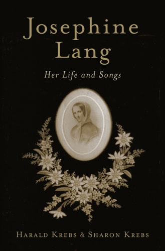 Josephine Lang: Her Life and Songs