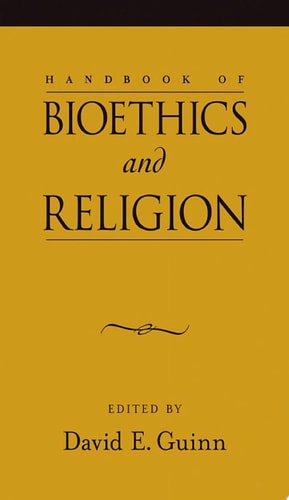 Handbook of Bioethics and Religion
