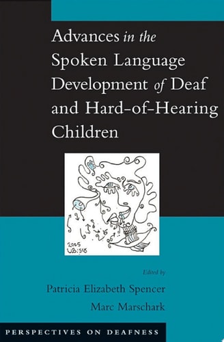 Advances in the Spoken-Language Development of Deaf and Hard-of-Hearing Children