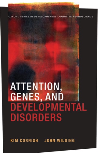 Attention, Genes, and Developmental Disorders
