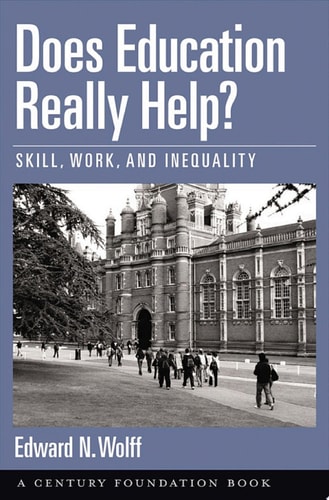 Does Education Really Help?: Skill, Work, and Inequality
