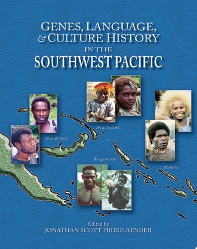 Genes, Language, & Culture History in the Southwest Pacific