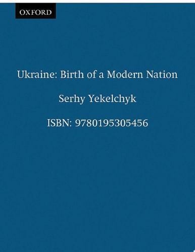 Ukraine: Birth of a Modern Nation
