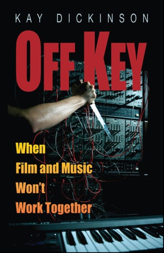 Off Key: When Film and Music Won't Work Together