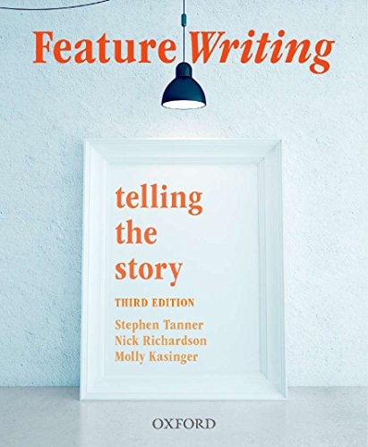 Feature Writing: Telling the Story