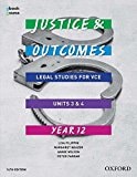 Justice and Outcomes: VCE Legal Studies Unit 3&4 Student Book + Obook Assess