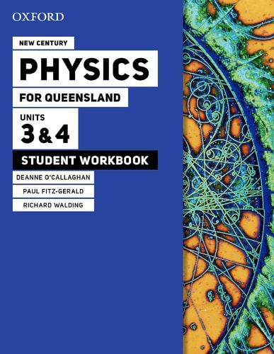 New Century Physics for Queensland Units 3 & 4 Workbooks