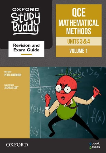 Oxford Study Buddy QCE Mathematical Methods Units 3&4 Revision and Exam Guide: Queensland Curriculum