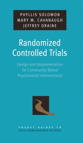 Randomized Controlled Trials: Design and Implementation for Community-Based Psychosocial Interventions