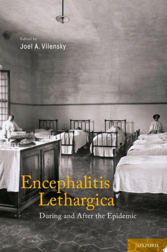Encephalitis Lethargica: During and After the Epidemic