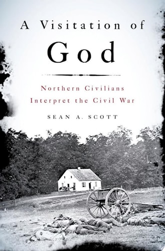 VISITATION OF GOD C: Northern Civilians Interpret the Civil War