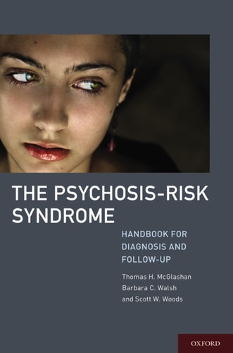 PSYCHOSIS-RISK SYNDROME HANDB C: Handbook for Diagnosis and Follow-Up