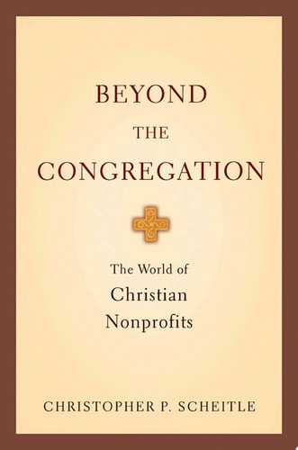 Beyond the Congregation: The World of Christian Nonprofits