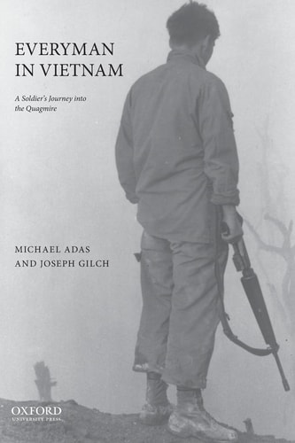 Everyman in Vietnam: A Soldier's Journey into the Quagmire