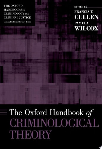 The Oxford Handbook of Criminological Theory