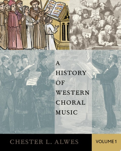 A History of Western Choral Music: Volume 1