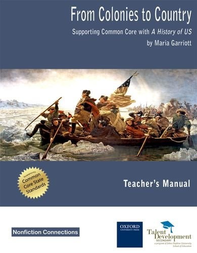 From Colonies to Country Teacher's Manual: Supporting Common Core with A History of US