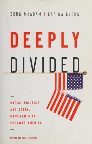 Deeply Divided: Racial Politics and Social Movements in Postwar America