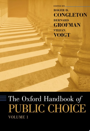 The Oxford Handbook of Public Choice: Volume 1